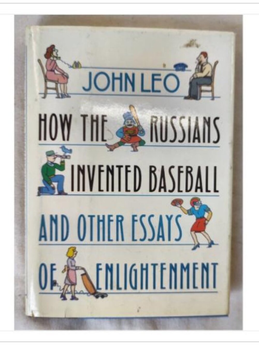 How the Russians Invented Baseball J. Leo 1989 ISBN 0-385-29758-0
